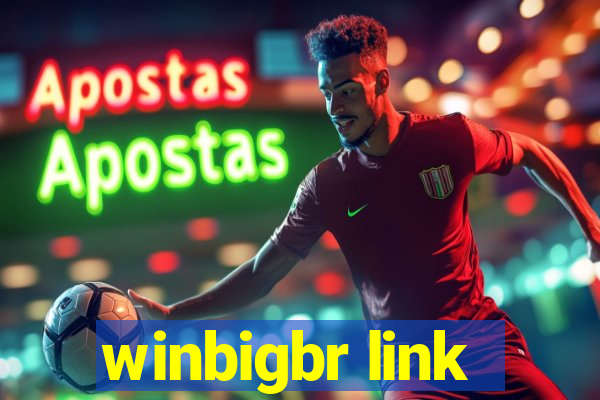 winbigbr link